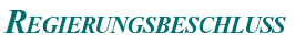 Rigierungsbeschlu&szlig;