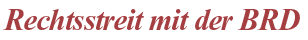 Rechtsstreit
