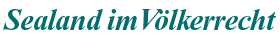 Sealand im V&ouml;lkerrecht